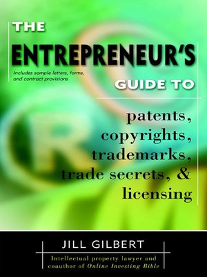 cover image of Entrepreneur's Guide to Patents, Copyrights, Trademarks, Trade Secrets and Licensing